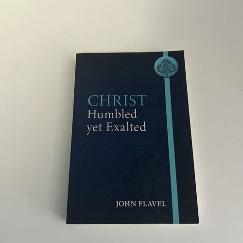 Christ humbled yet - humbled, exalted