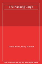 The Nanking Cargo By Michael