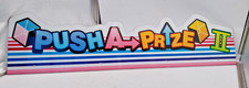 PUSH A PRIZE  Prize Machine ORIGINAL SIGN / INSEGNA