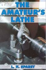 The Amateur's Lathe Book By L. H. Sparey From RDGTools
