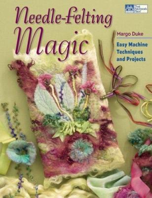 Needle felting magic easy - needle-felting,