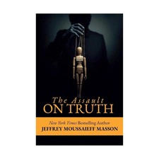 The Assault on Truth Paperback by Jeffrey Masson