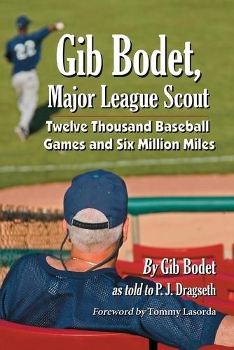 Gib bodet major league scout - bodet,,