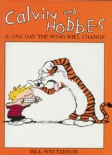 Calvin And Hobbes Volume 2: One Day the Wind Will Change: The  ,.9780751505092