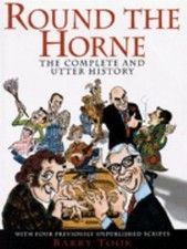 Round the Horne : The Complete and Utter History Hardcover
