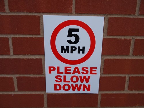 5mph please slow - please,