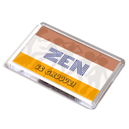 Fridge magnet zen is groovy - zen,