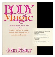 Fisher, John (1945 Body Magic / John Fisher ; Illustrated by Derek Lucas 1979