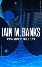 Consider Phlebas: A Culture Novel New Book, Iain M. Banks, Paper
