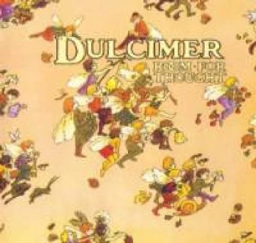 Dulcimer room for thought - -,