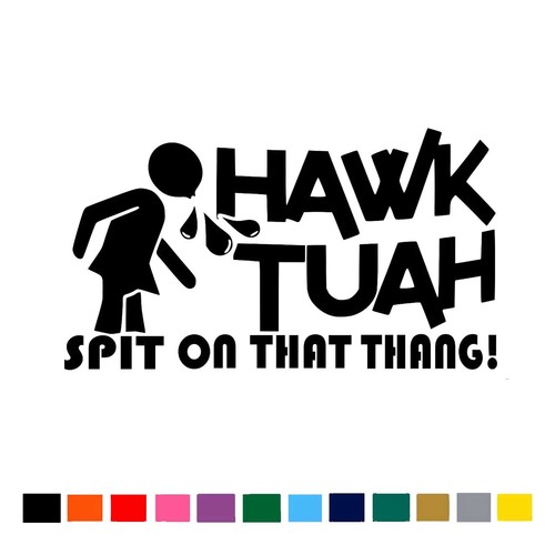 Hawk tuah vinyl decal sticker - tuah,