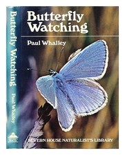 WHALLEY, PAUL ERNEST SUTTON Butterfly watching 1980 Hardcover