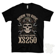 XS250 MOTORCYCLE T-SHIRT - BORN TO RIDE THE ULTIMATE MACHINE retro biker skull