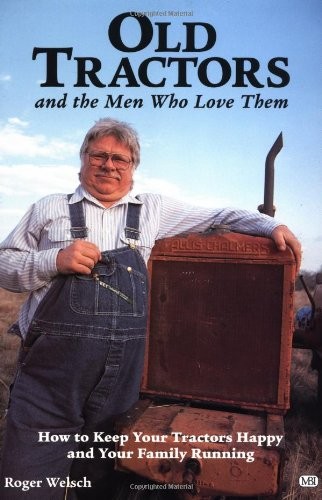 Old tractors and men - tractors:, love