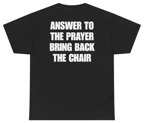 Bring back the chair - bring,