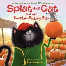 Rob Scotton Splat the Cat and the Pumpkin-Picking Plan (Paperback)