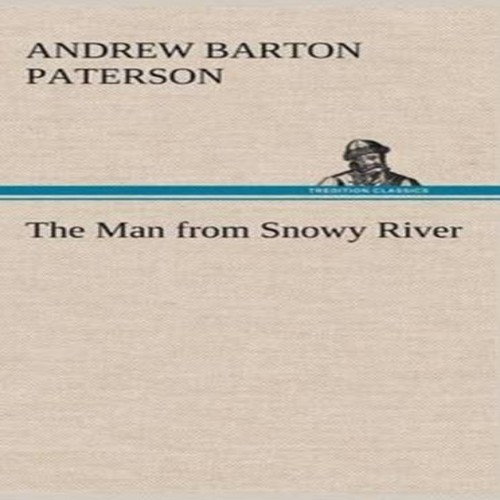The man from snowy - the,
