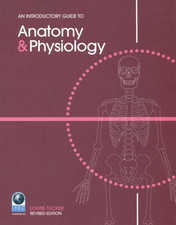 An Introductory Guide to Anatomy and Physiology (N... by Louise Tucker Paperback