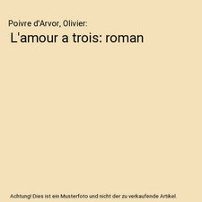 L'amour a trois: roman, Poivre
