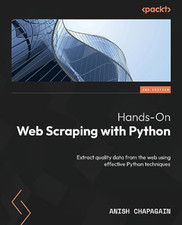 Hands-On Web Scraping with Python - Second Edition: Ext - Paperback NEW Chapagai