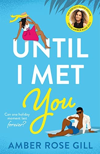 Until met you the most - met, you: