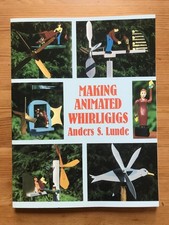 Making Animated Whirligigs by Anders S. Lunde (Paperback Book)