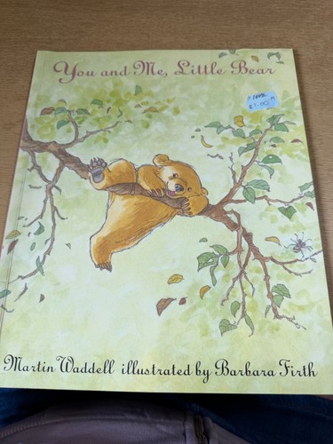 You and little bear - and,