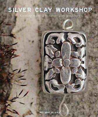 Silver clay workshop getting - silver,