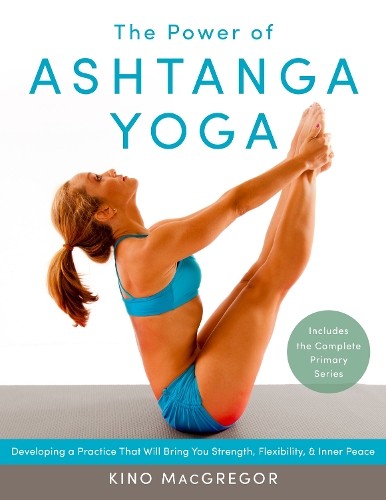 The power ashtanga yoga - of,
