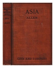 ALLEN, NELLIE B. (NELLIE BURNHAM) Asia / by Nellie B. Allen 1916 First Edition H