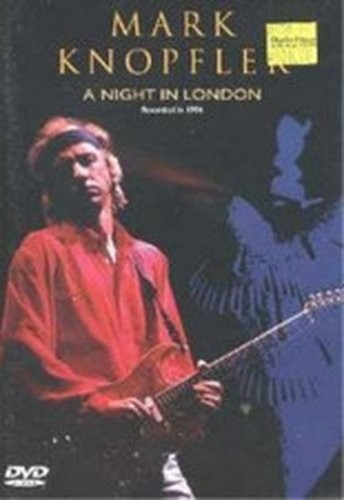 Mark knopfler night london - knopfler:,