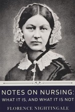 Notes on Nursing: What It Is