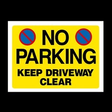 No Parking Keep Driveway Clear Plastic Sign & Sticker, A4, A5, A6 (MISC156)