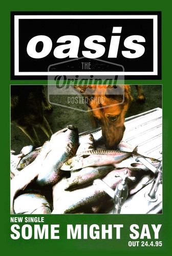 Oasis poster some might - -,