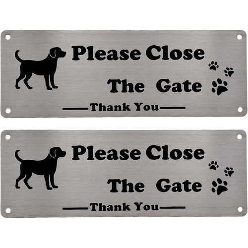 Please close the gate - the, sign