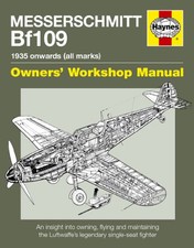 Messerschmitt Bf109 Manual: 1935 Onwards (All Marks) by Malcolm Lowe Hardback