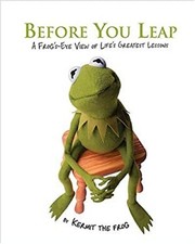 Before You Leap : A Frog's-Eye
