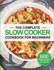 The Complete Slow Cooker