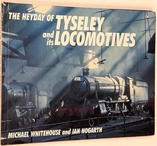 Heyday of Tyseley and Its