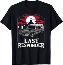 NEW LIMITED Last Responder Hearse Funny Dark Humor Morbid Death Alt Goth T-Shirt