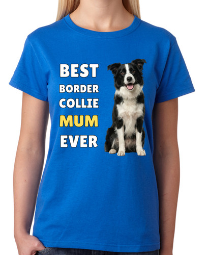 Best border collie mum - best, ever