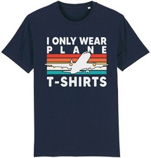I Only Wear Plane T-Shirts Funny Aeroplane Spotter T-Shirt Aviation Pilot Flying