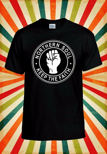 Northern soul keep the faith - northern,
