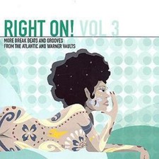 Various Artists : Right On!: More Break Beats and Grooves from the Atlantic &