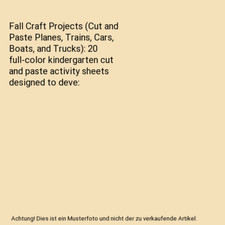 Fall Craft Projects [Cut and Paste Planes, Trains, Cars, Boats, and Trucks]: 20 