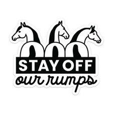 Dapplebay Stay Off Our Rumps! Horse Trailer Decal