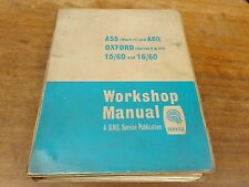 BMC WORKSHOP MANUAL - A55, A60, Oxford, 15/60 & 16/60