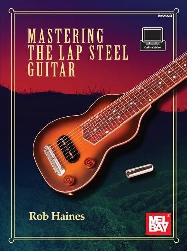 Mastering the lap steel guitar - mastering,