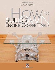 HOW TO BUILD YOUR OWN ENGINE COFFEE TABLE - Bajz?th, Gergely