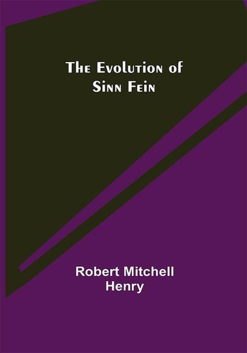 The evolution sinn fein - evolution, of